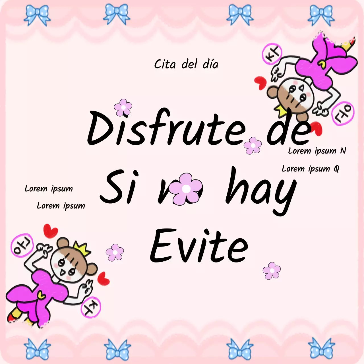 Los fondos rosas y las princesas crean un ambiente alegre con un mensaje divertido