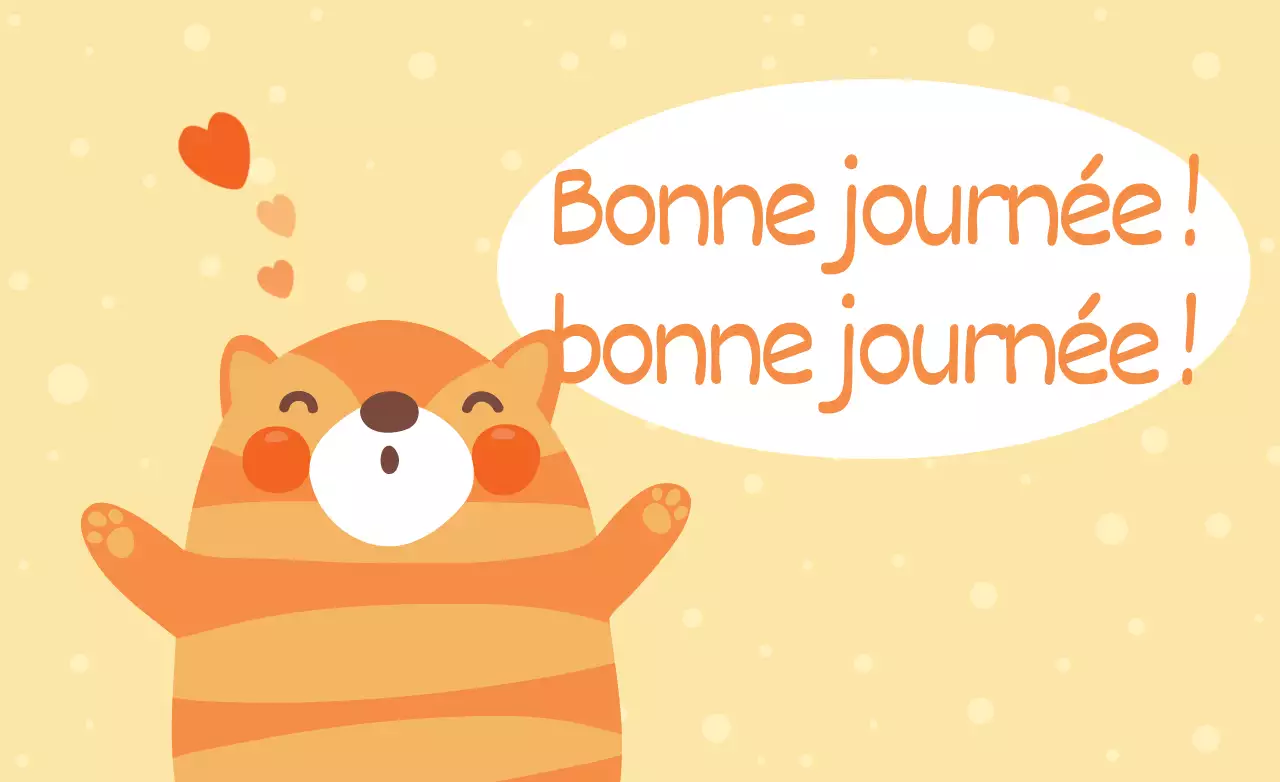 Bonne journée