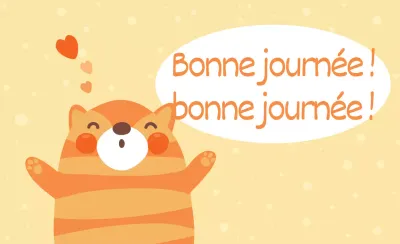 Bonne journée
