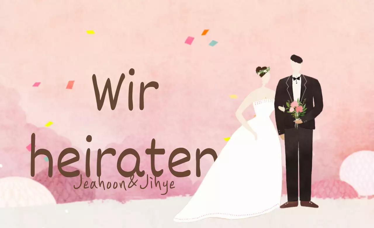 Wir werden heiraten