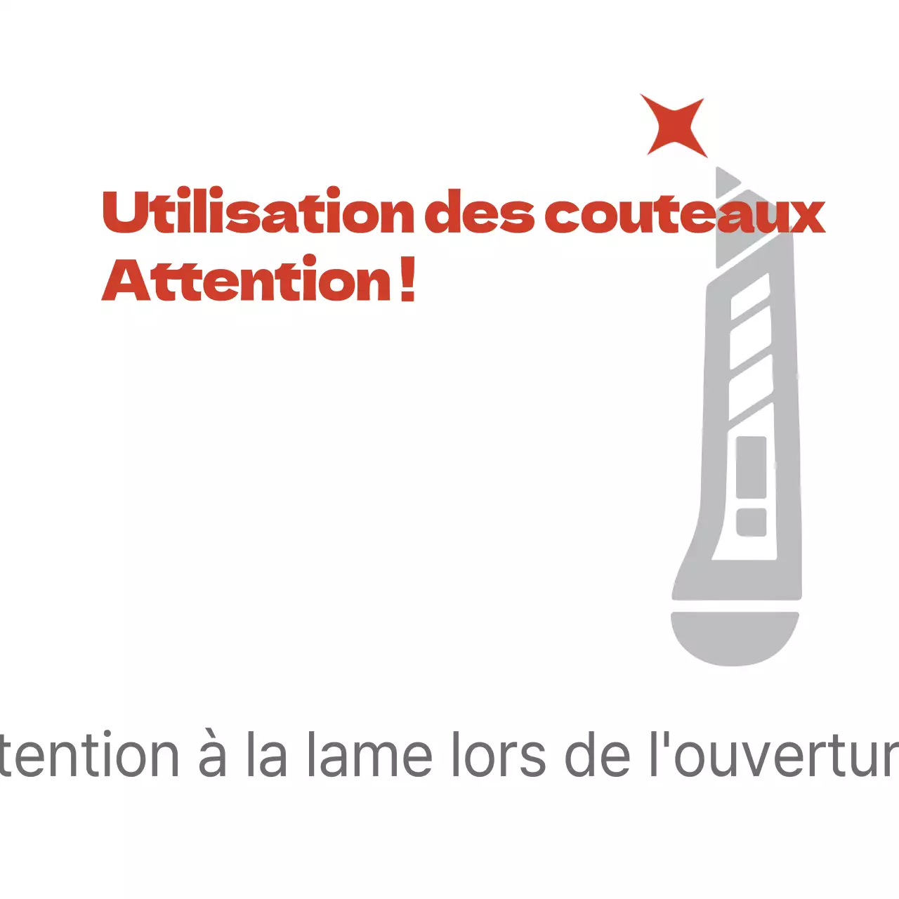 Attention aux couteaux