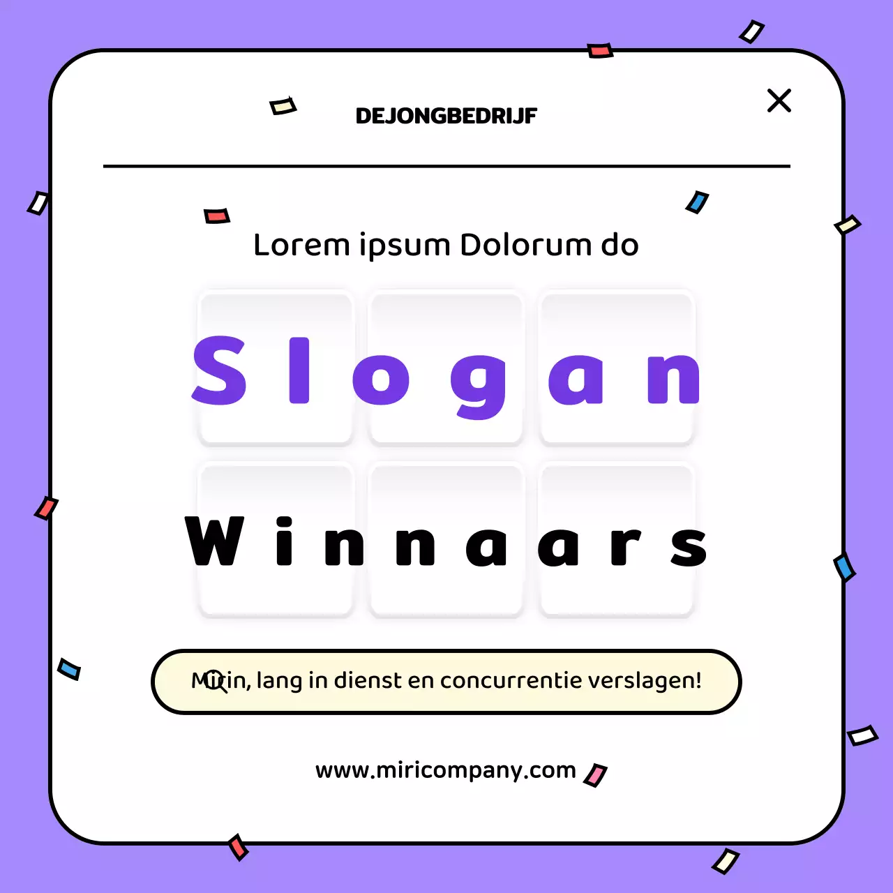 De paars met gele slogan winnaar van onze interne wedstrijd