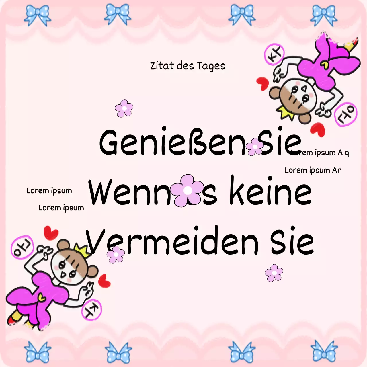 Rosa Hintergründe und Prinzessinnen schaffen eine fröhliche Stimmung mit dieser lustigen Botschaft