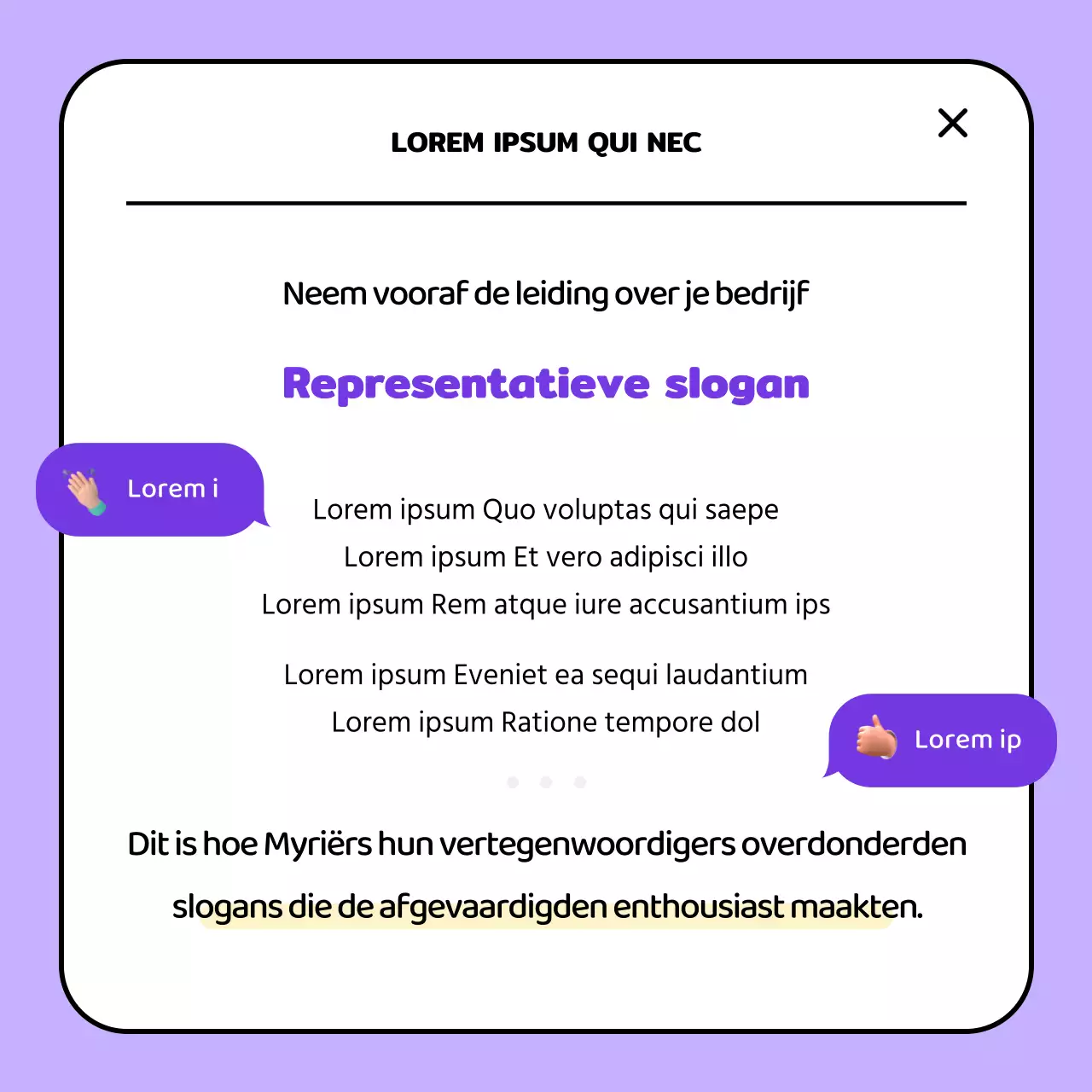 De paars met gele slogan winnaar van onze interne wedstrijd