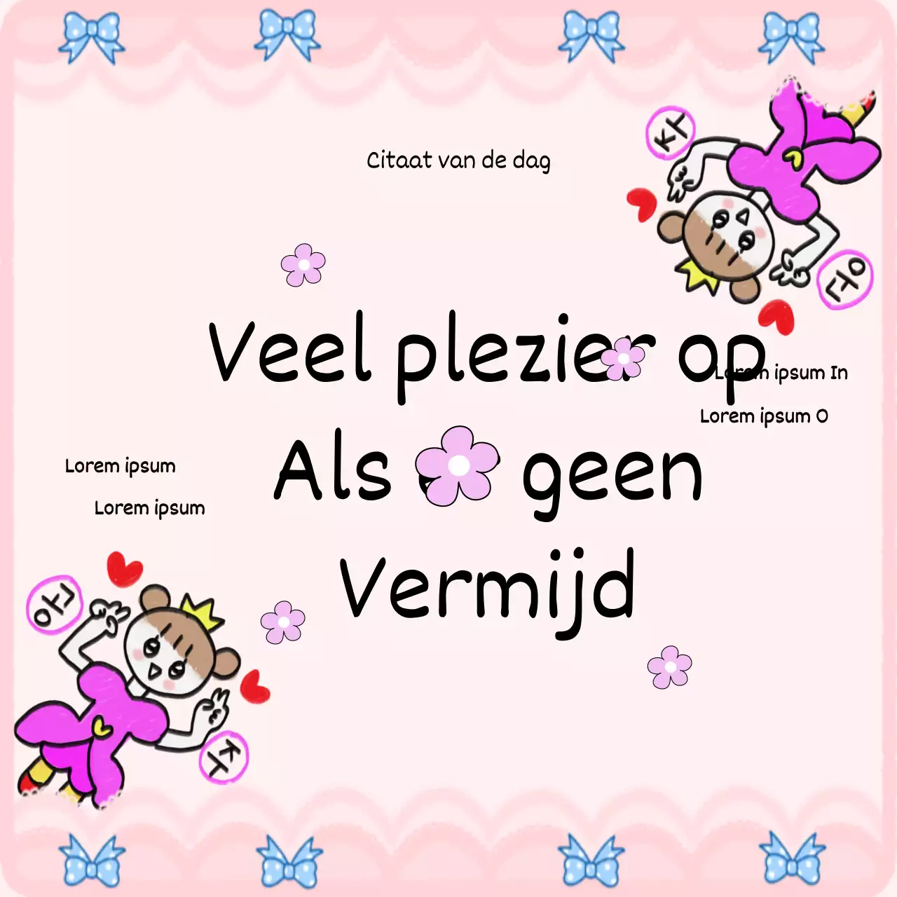 Roze achtergronden en prinsessen creëren een vrolijke sfeer met deze leuke boodschap