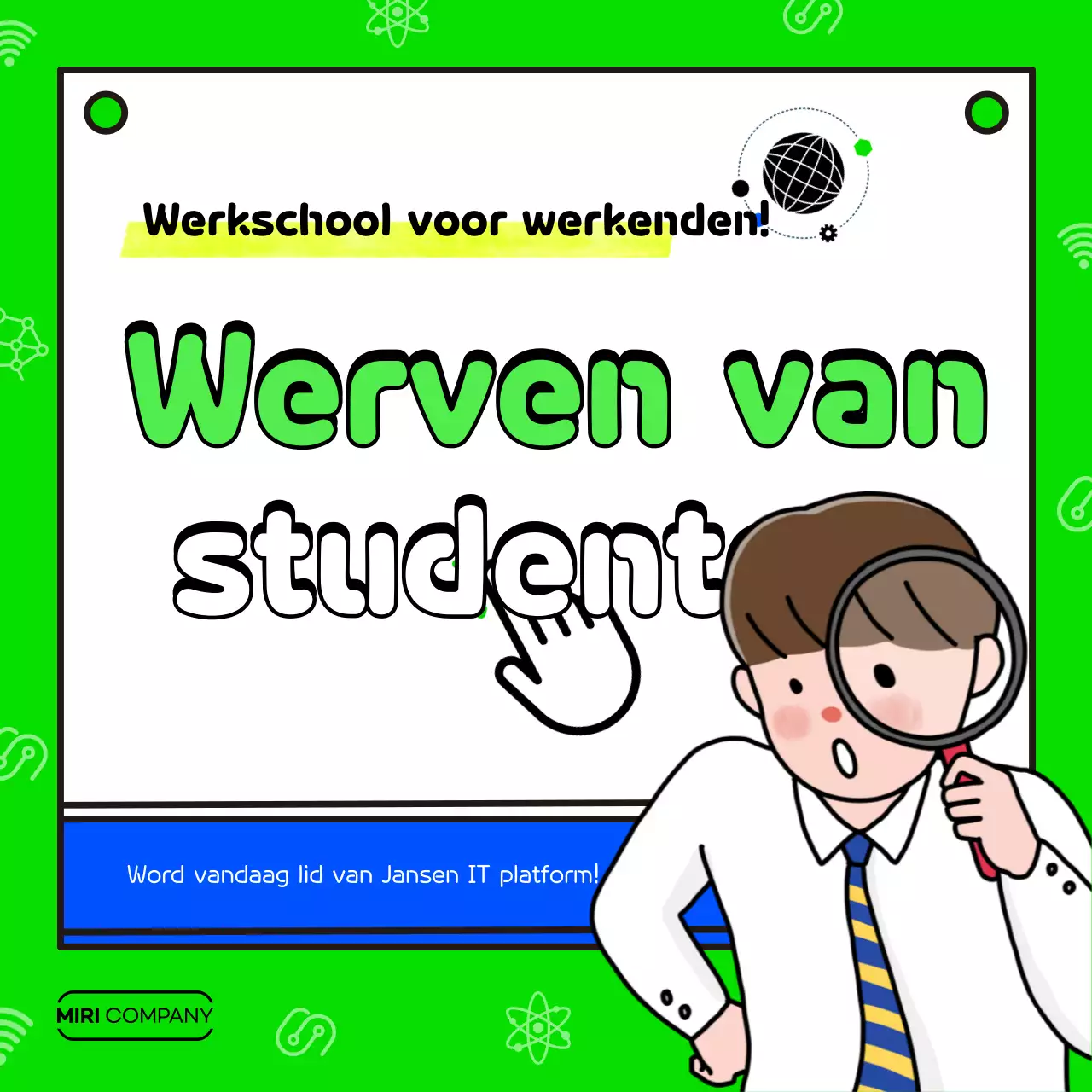 Werven van jaarlijkse Opgeruimde Stagiairs