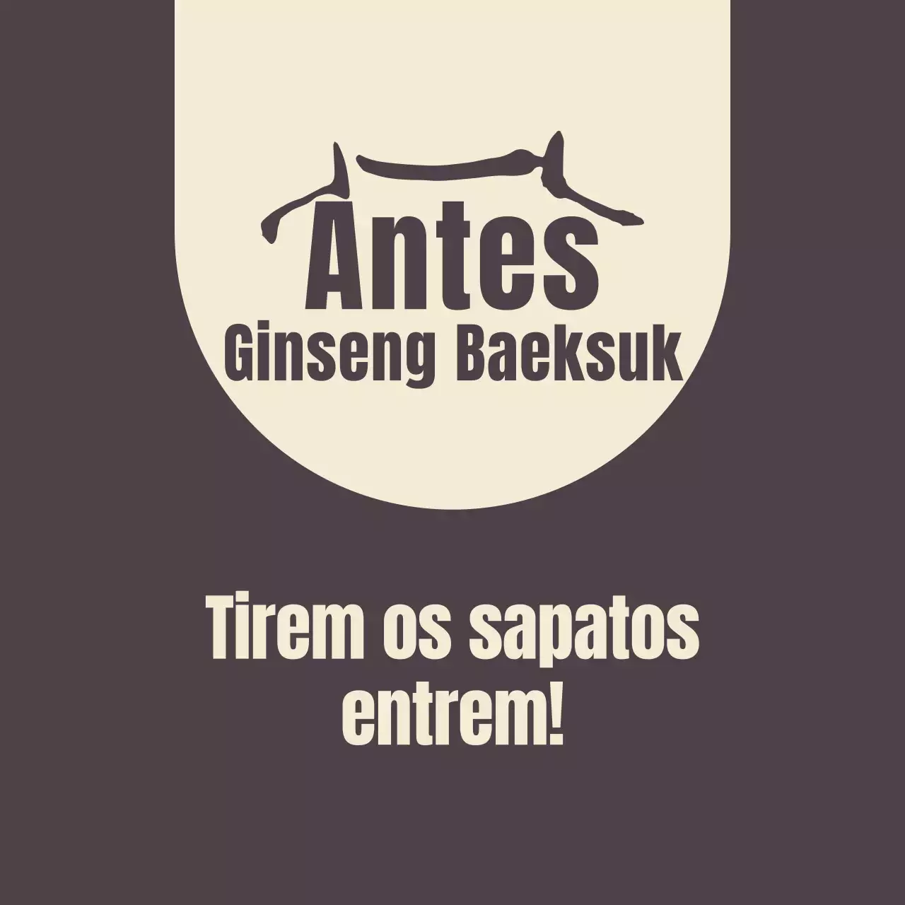 Bálsamo castanho com um sinal que pede para tirar os sapatos.