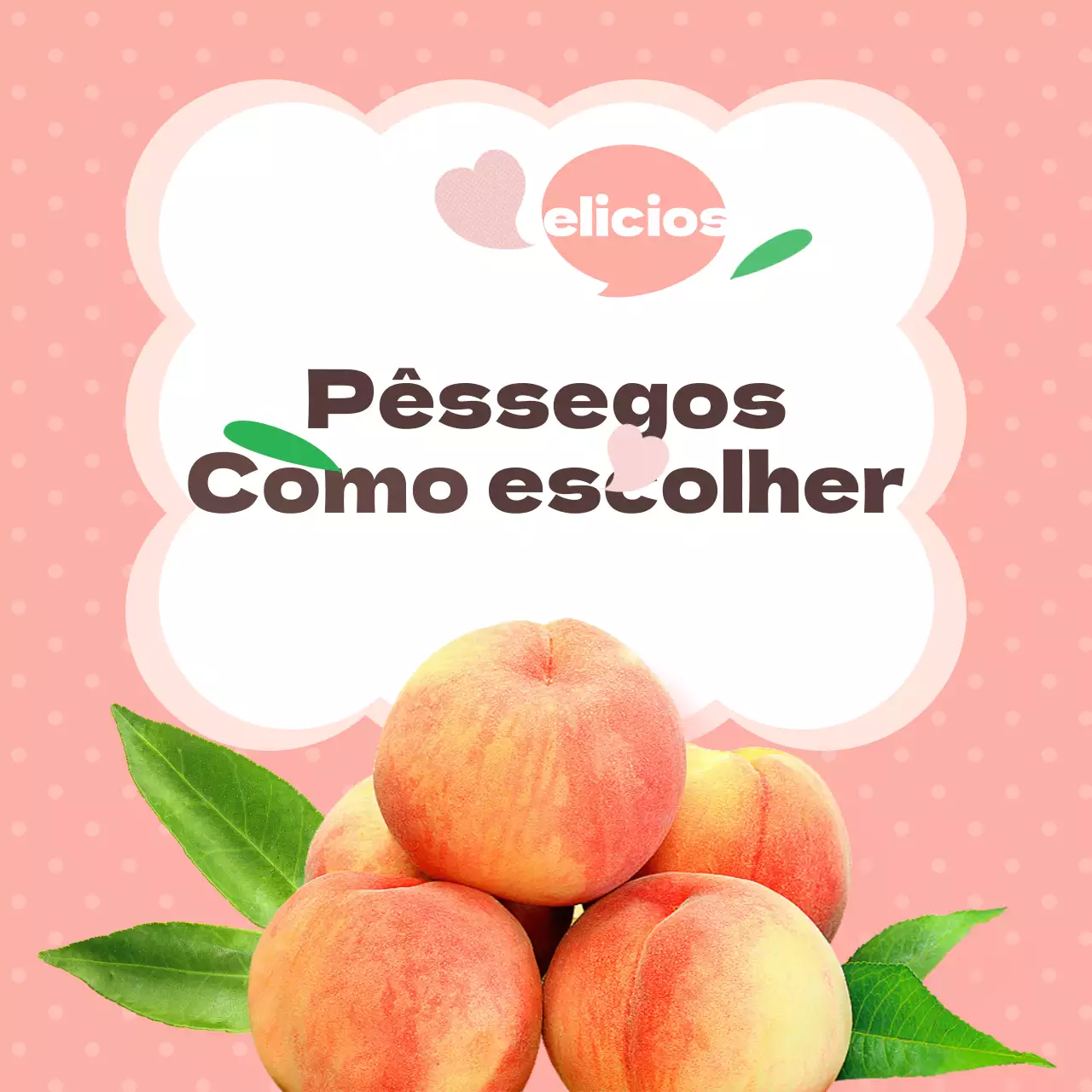Conselhos para escolher pêssegos cor-de-rosa, bonitos e deliciosos
