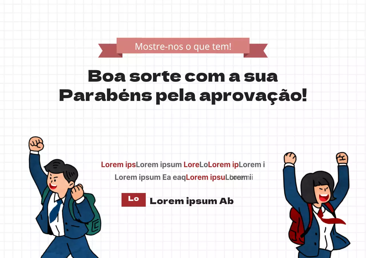 Estamos a torcer pelo seu sucesso