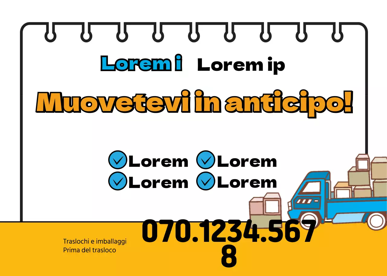 Bianco Arancione Promuovere esplicitamente la propria azienda di traslochi