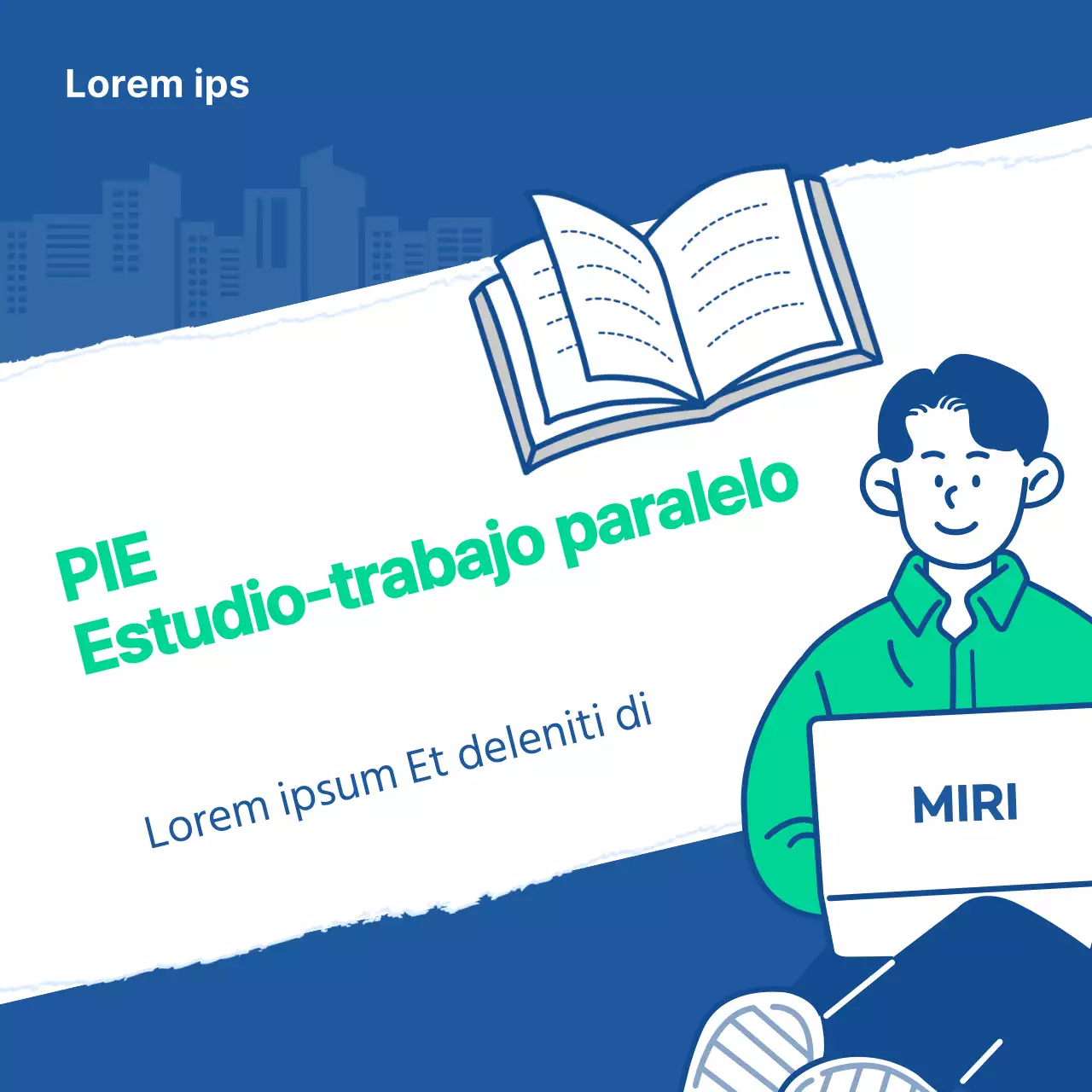 La vía azul y menta del trabajo-estudio universitario