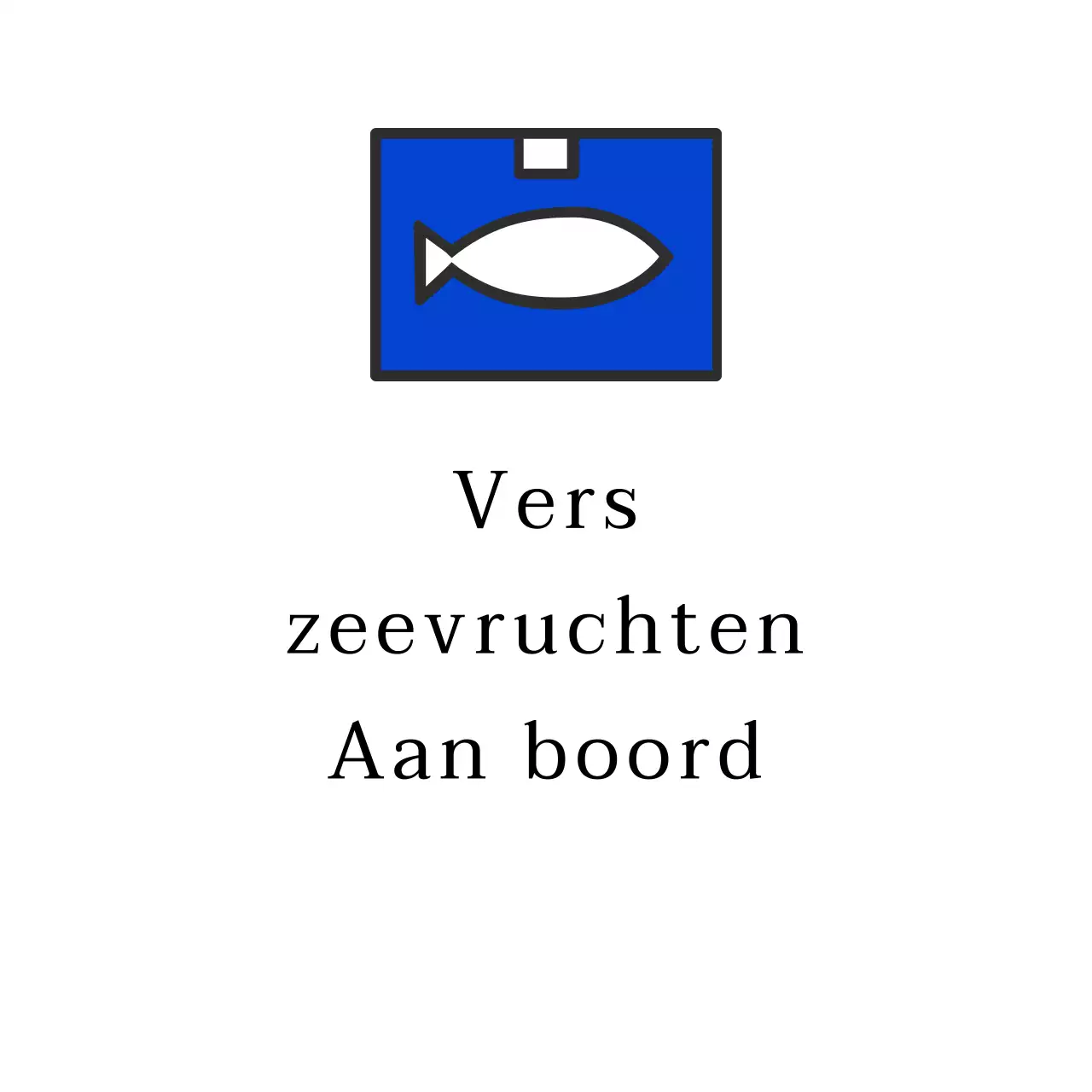Verse zeevruchten aan boord