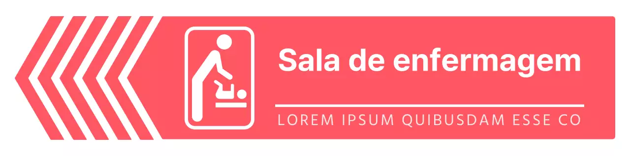 Indicações simples e claras, em forma de seta, para a sala de enfermagem, em rosa vivo e branco