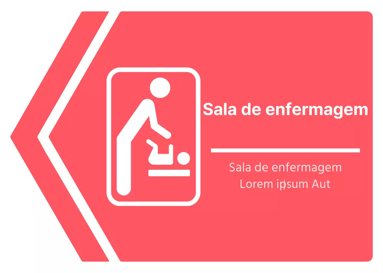 Indicações simples e claras, em forma de seta, para a sala de enfermagem, em rosa vivo e branco
