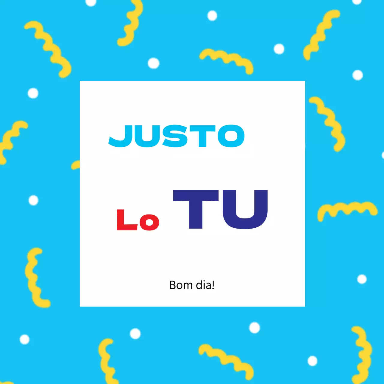 JUSTO
