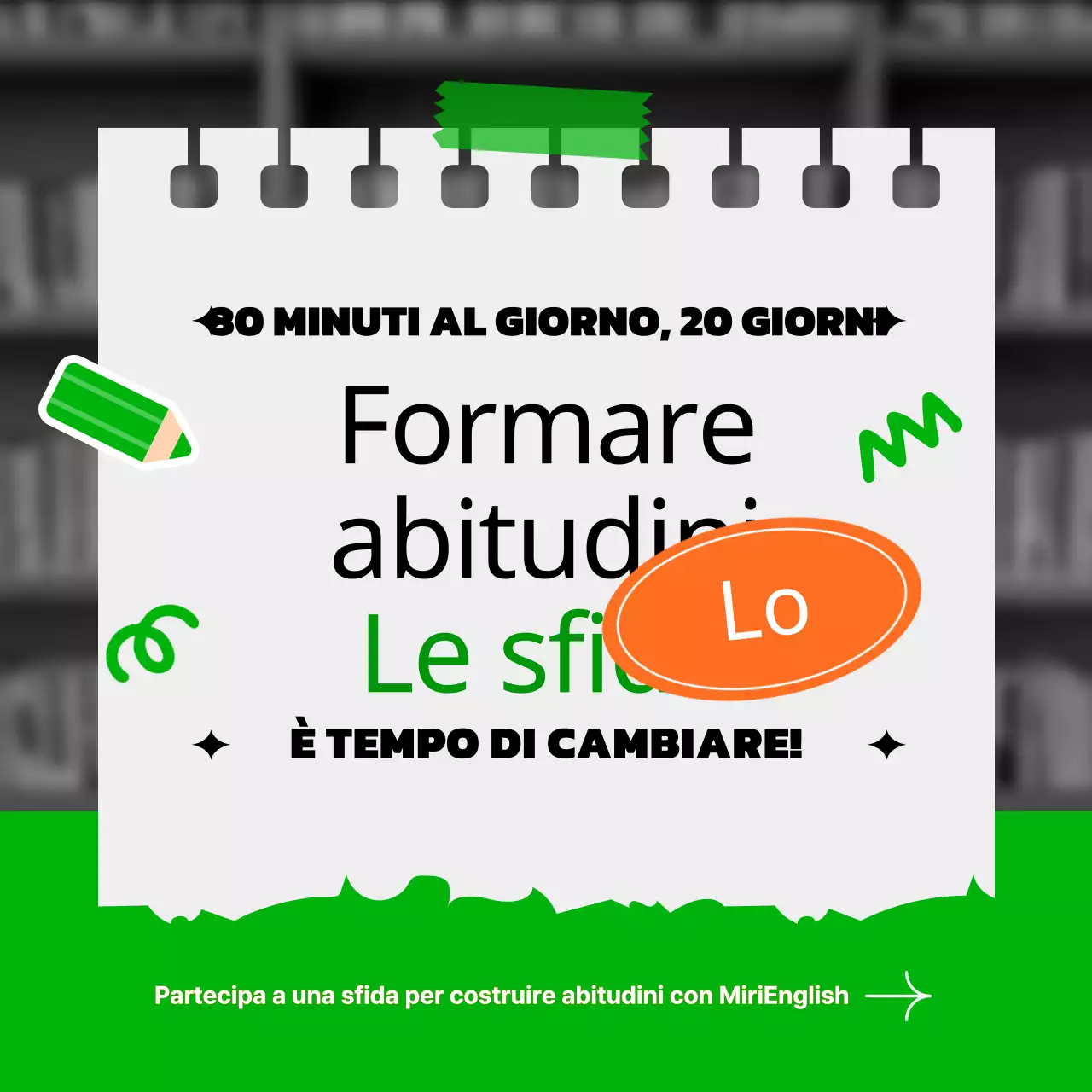 Sfida alla costruzione di abitudini con il concetto di blocco note verde e arancione
