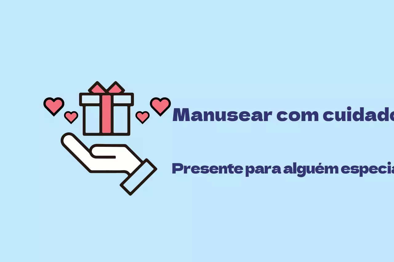 Manusear com cuidado