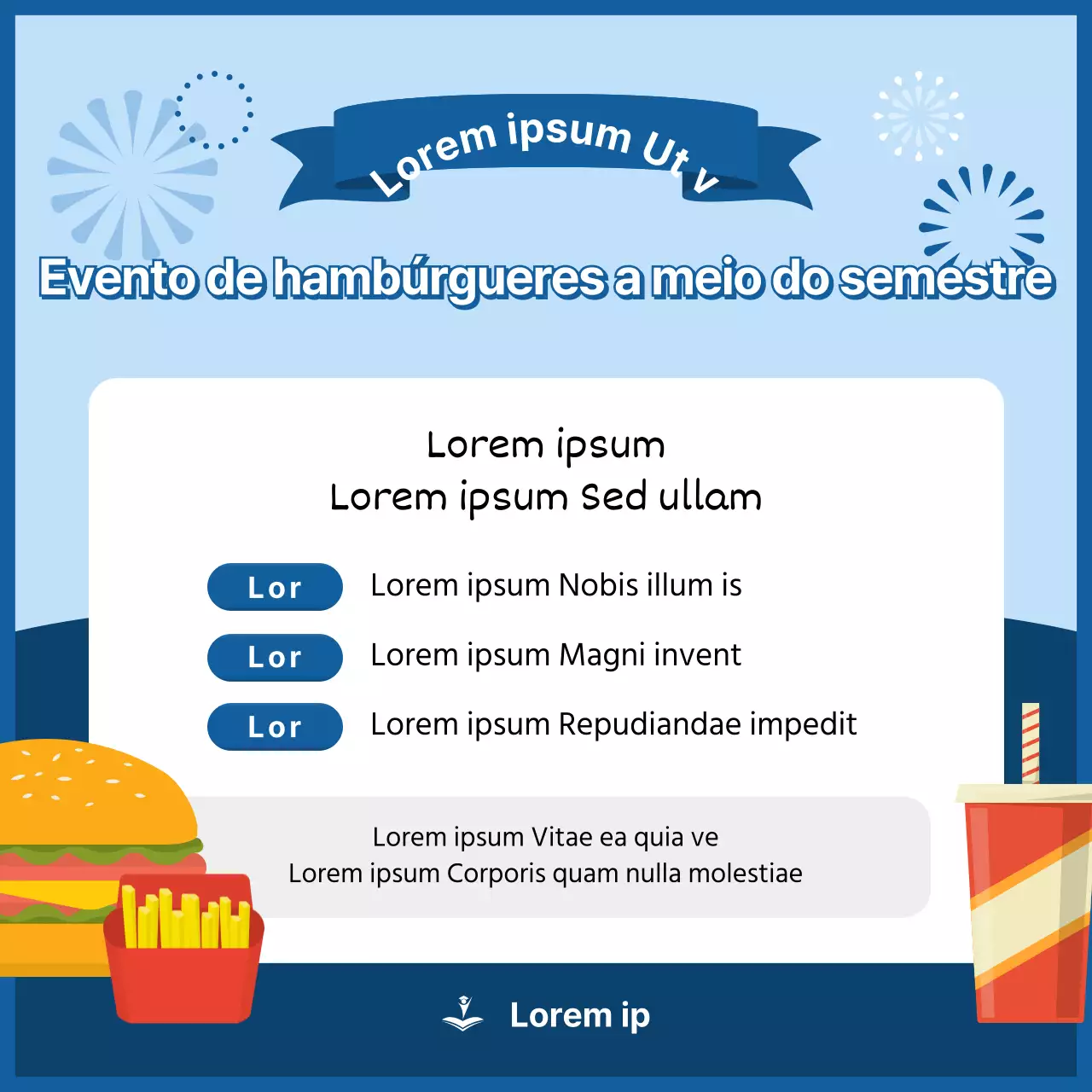 Promover um evento de lanche a meio do semestre com toques de azul e azul claro