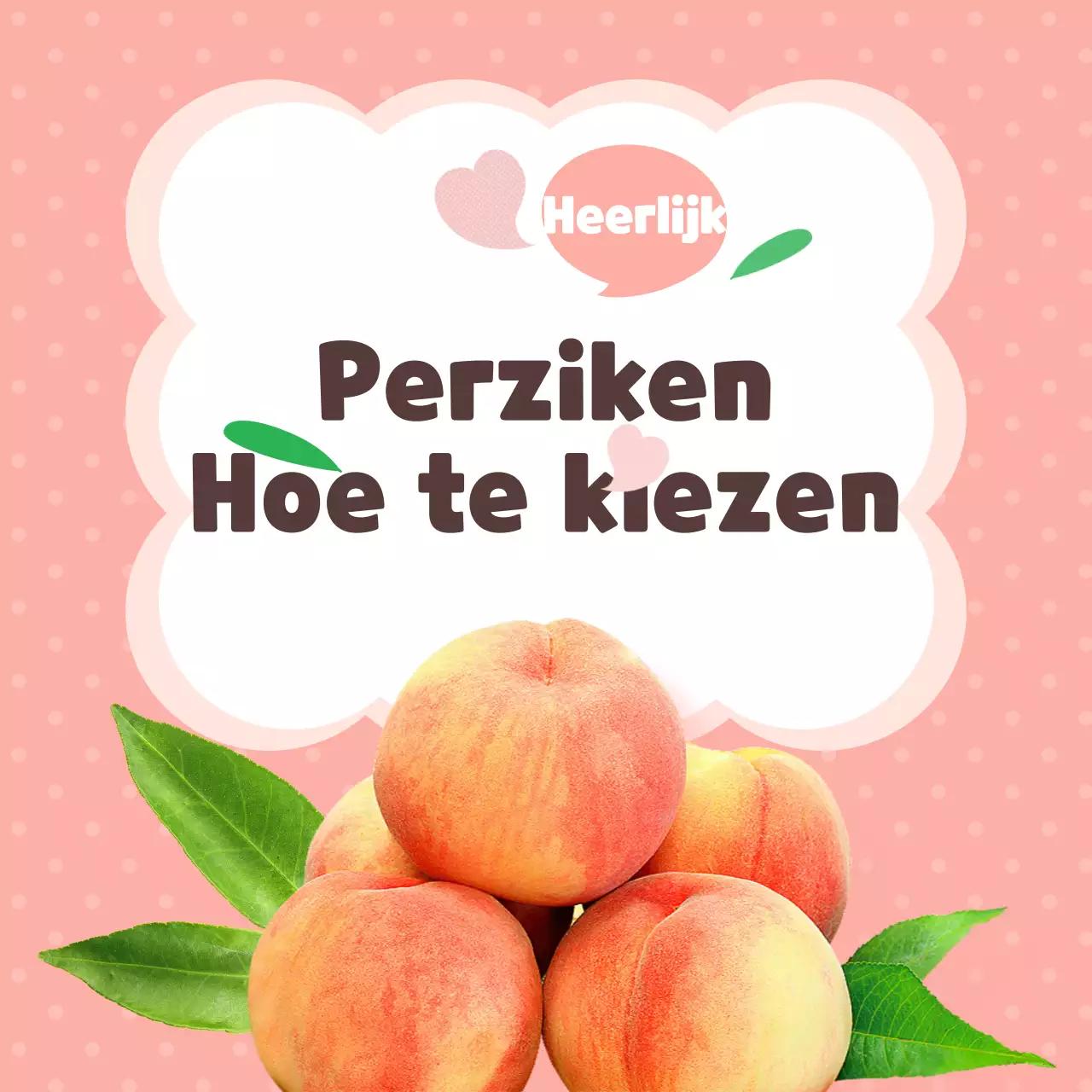 Tips om roze, mooie en lekkere perziken te kiezen