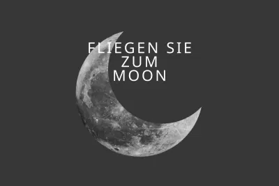 Flieg zum Mond