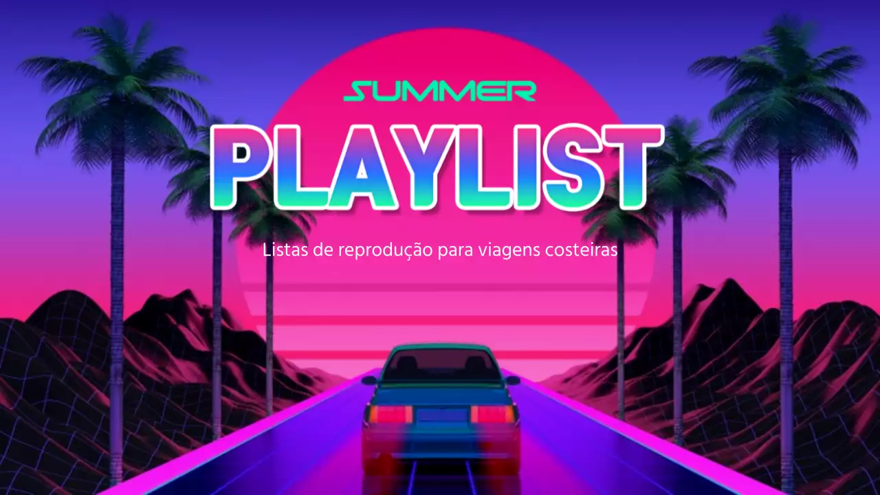 Lista de reprodução para um passeio costeiro de verão em tons de néon