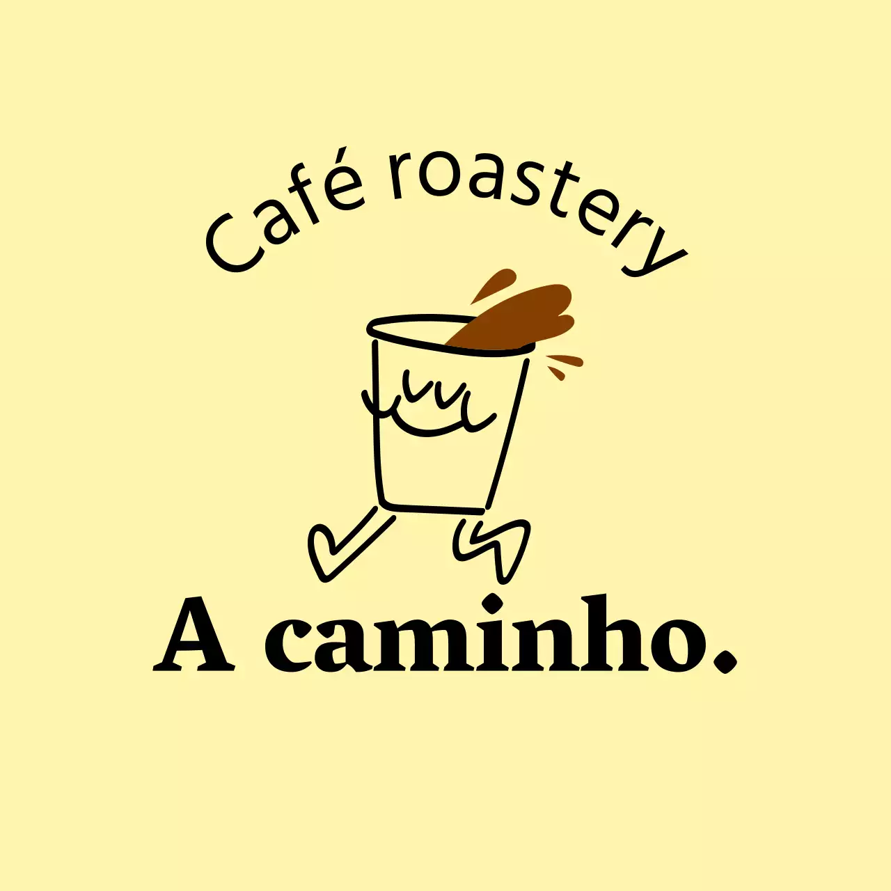Sinalética de loja calorosa e acolhedora em amarelo claro e preto com texto relacionado com o café e ilustrações de personagens em forma de café.