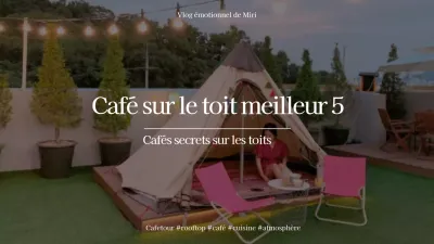 Les cafés sur les toits que vous seul connaissez Lieux à visiter Vlogs émotionnels Tournées des cafés Vibes