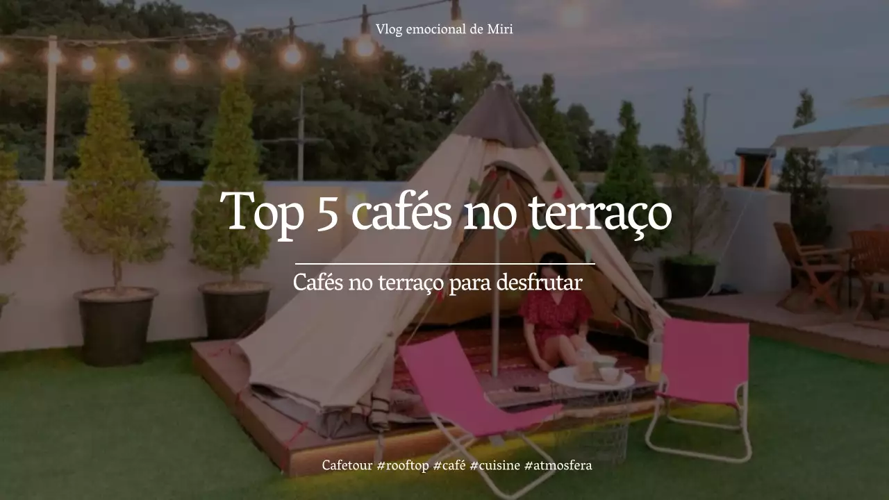 Cafés no terraço que só tu podes conhecer Lugares a visitar Vlogs emocionais Café tours Vibes
