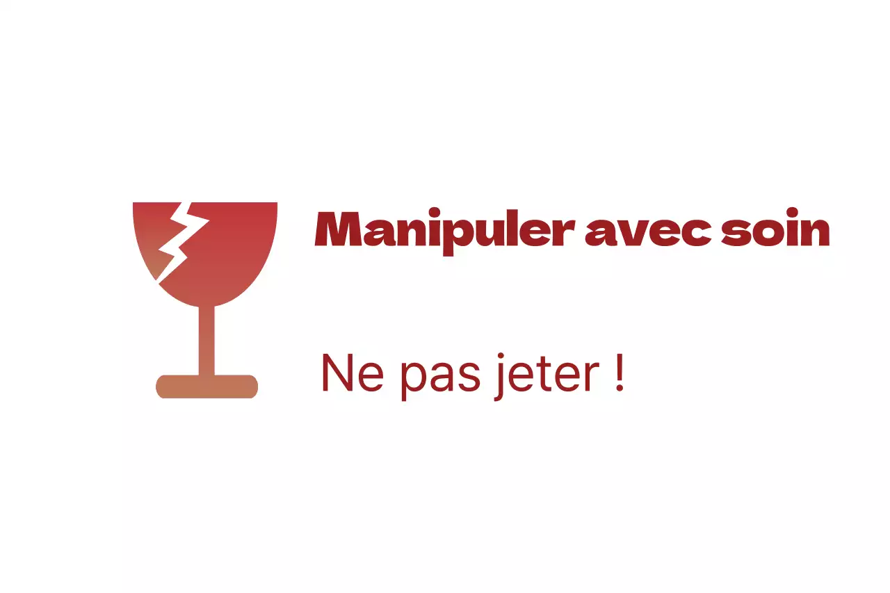 Manipulation avec précaution