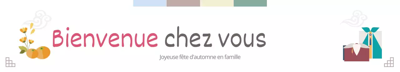 Bienvenue à la maison