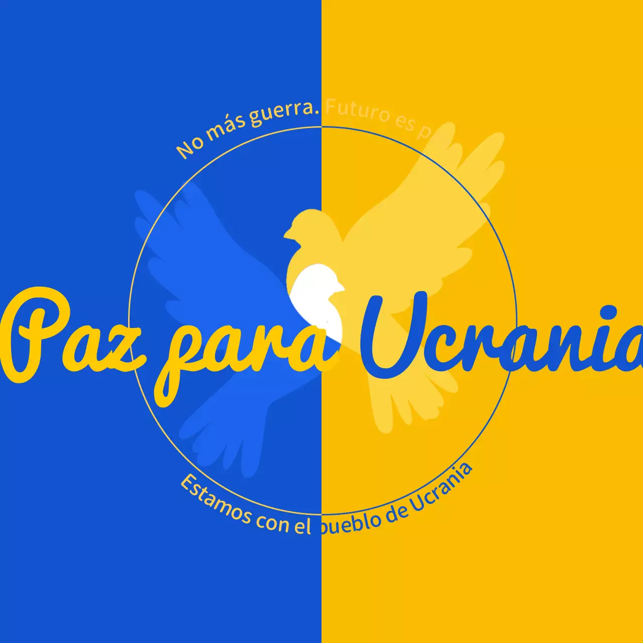 Mensajes de guerra y paz en azul y amarillo