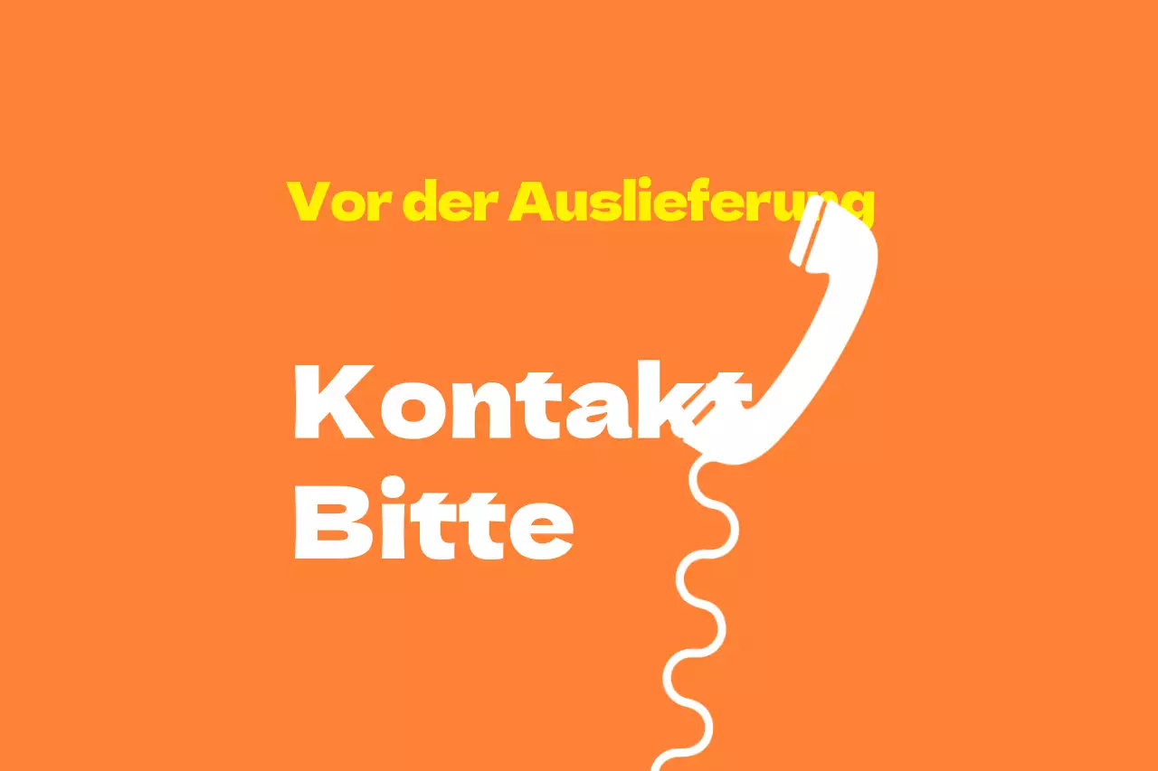 Bitte kontaktieren Sie uns vor dem Versand