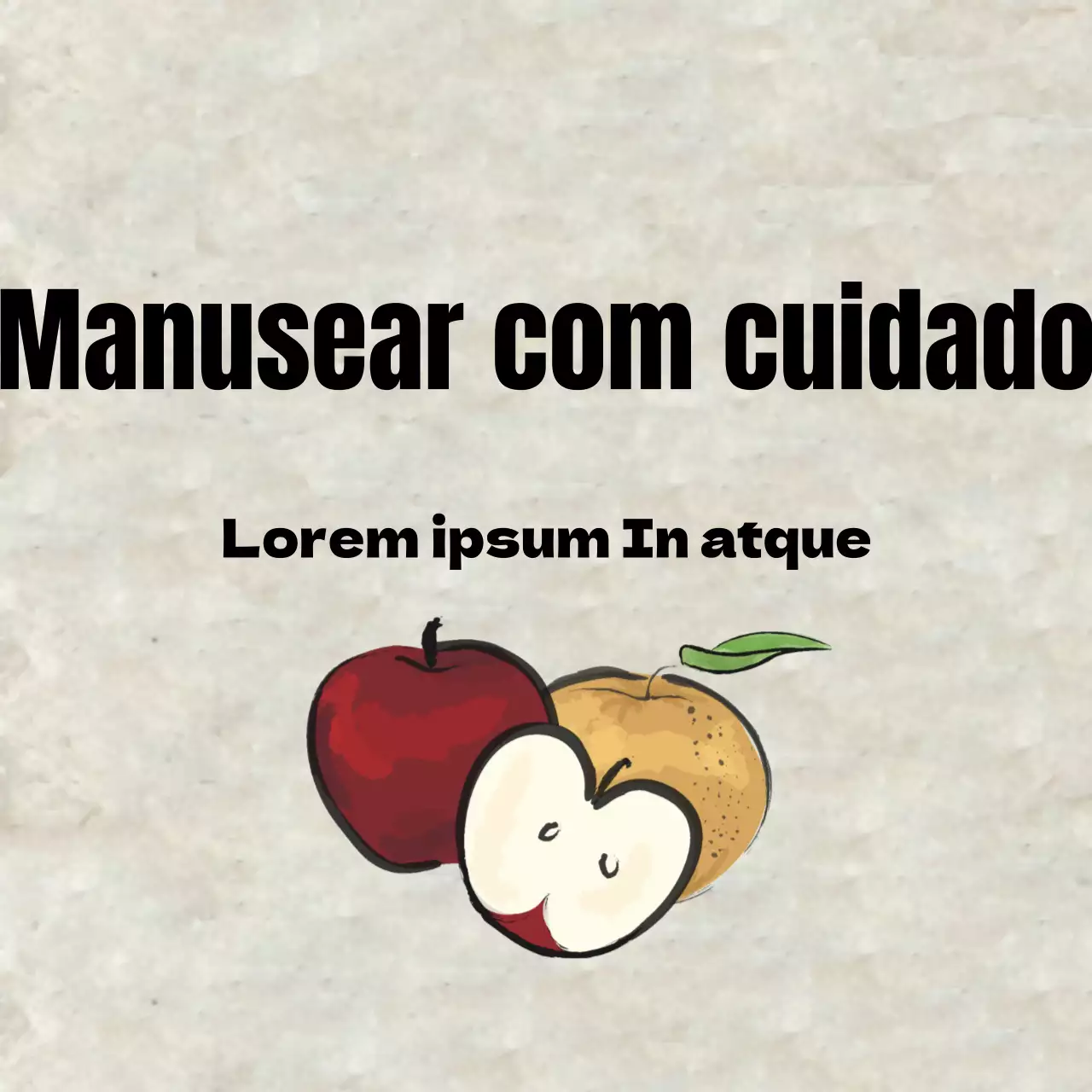 Manusear com cuidado