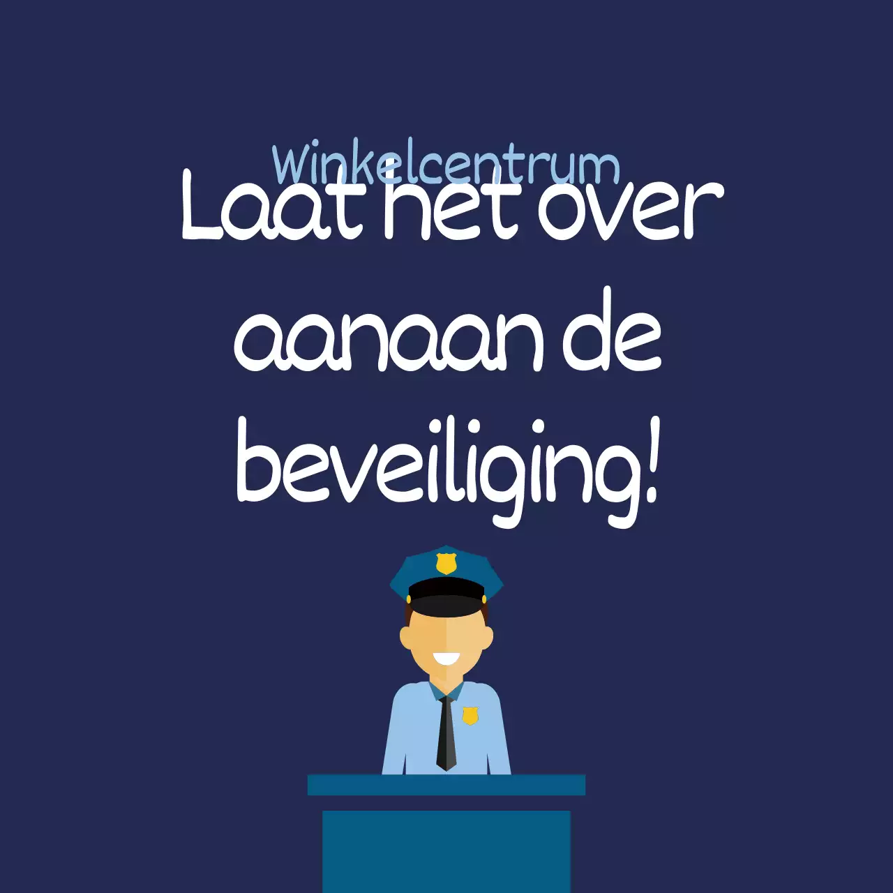 Laat het aan de beveiliging over