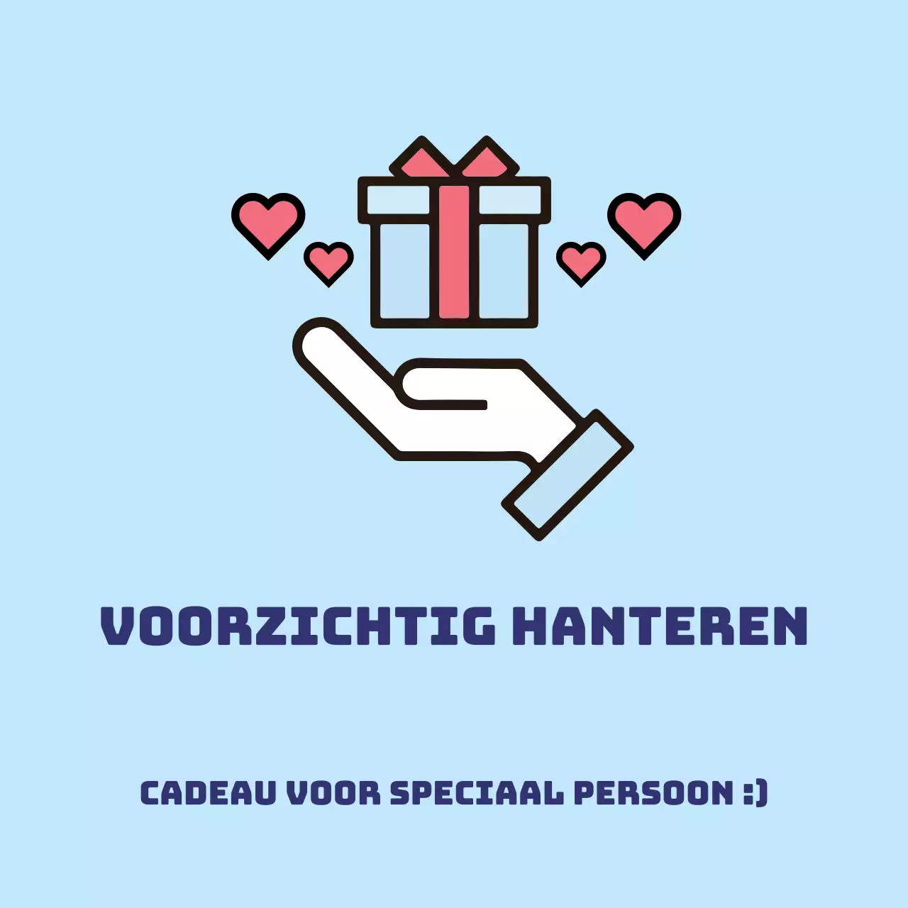 Voorzichtig hanteren