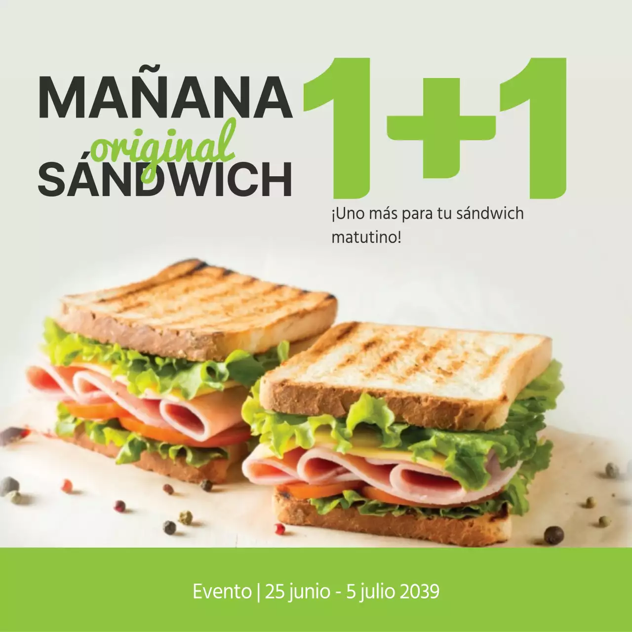Promocione una oferta de "compre uno y llévese otro sándwich de desayuno gratis".