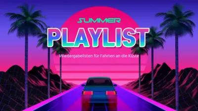 Playlist für eine neonfarbene Sommerküstenfahrt