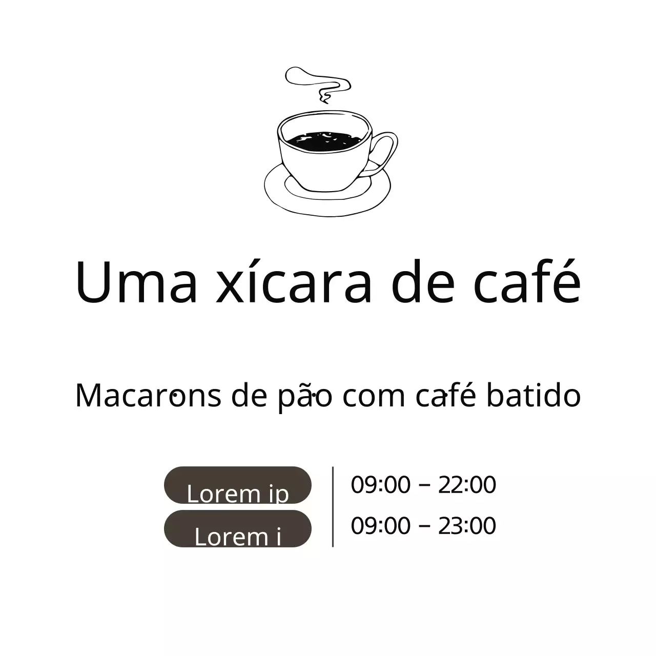 Uma chávena de café