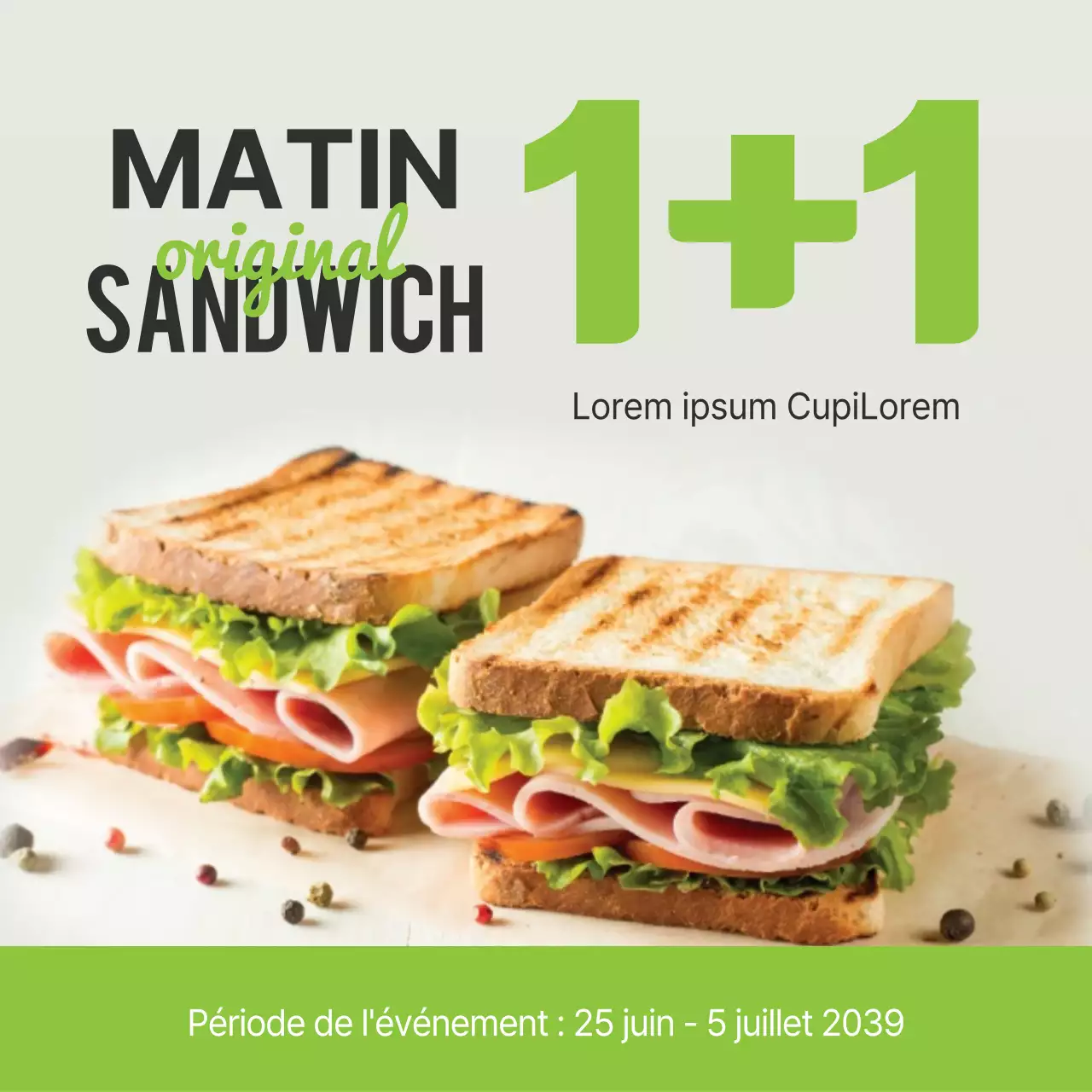 Promouvoir l'offre d'un sandwich au petit-déjeuner à l'achat d'un exemplaire gratuit