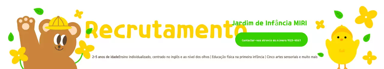Promover o recrutamento de crianças para o jardim de infância de cor amarela e castanha