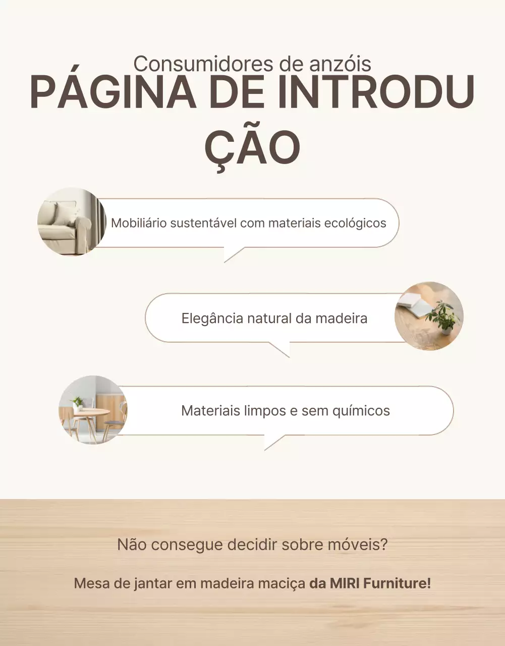 Promover uma introdução simples de mobiliário em castanho e bege