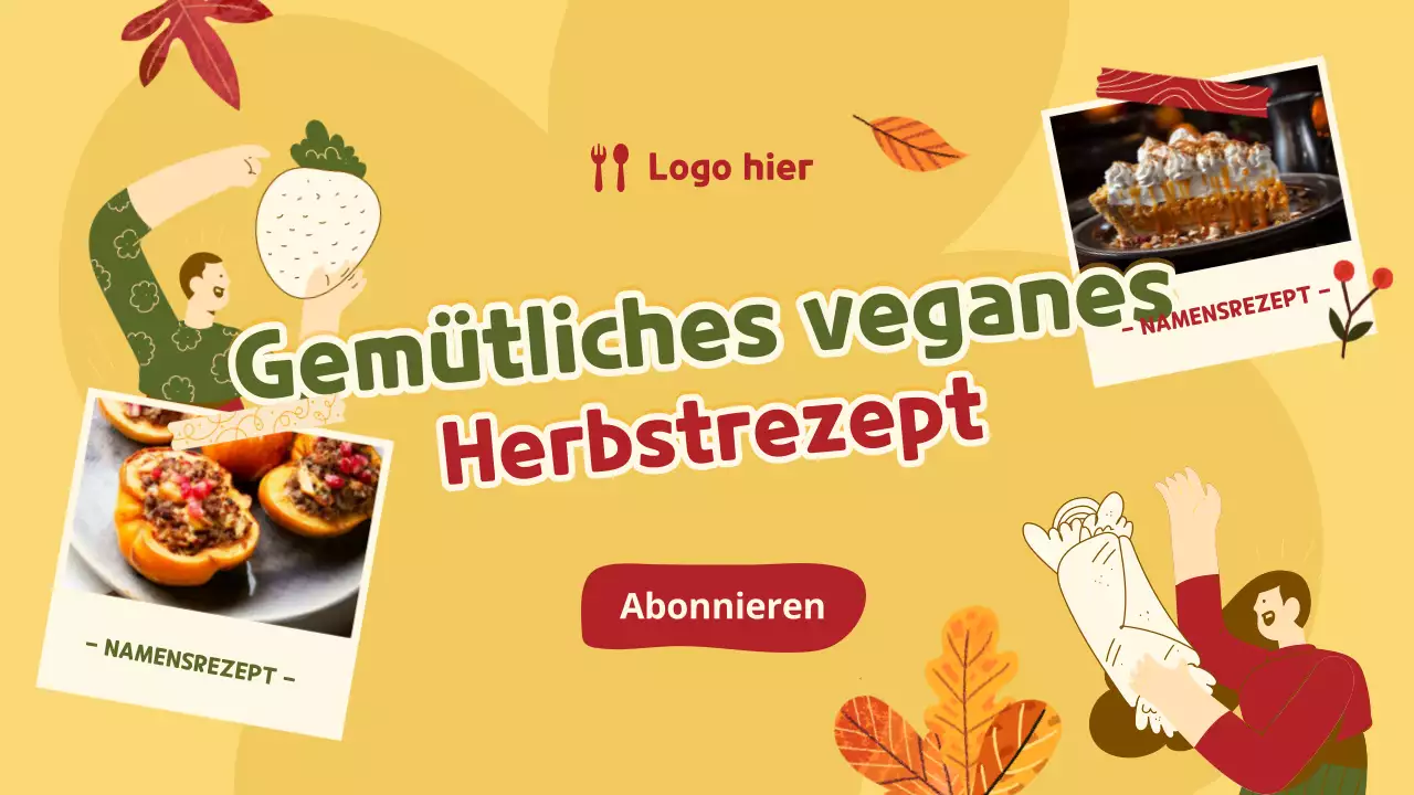 Gelb, Grün und Rot Kreative vegane Rezepte für den Herbst