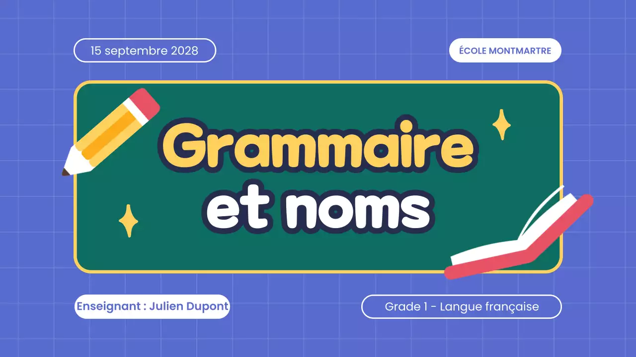 Présentation du cours de grammaire simple et de noms en bleu