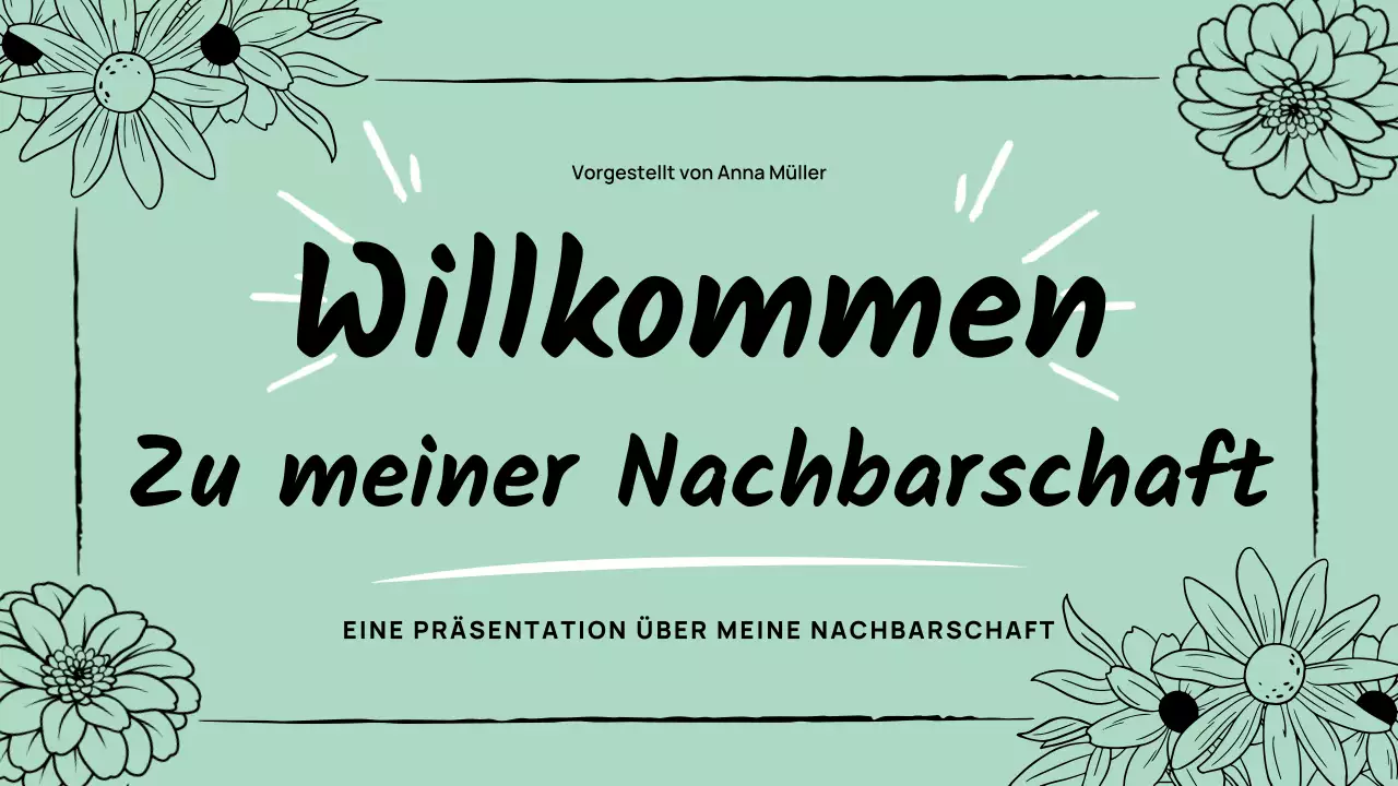 Grüne, einfache Blumenpräsentation „Meine Nachbarschaft“