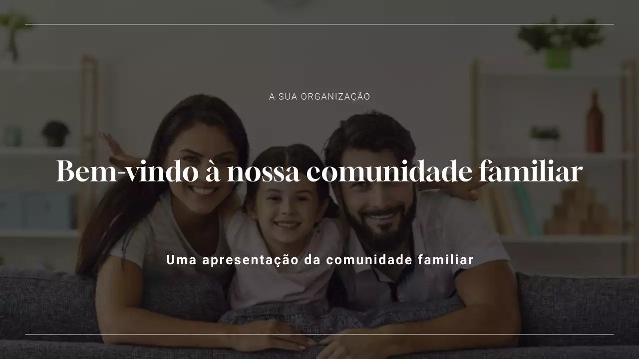 Apresentação da Comunidade Simples e Moderna da Família