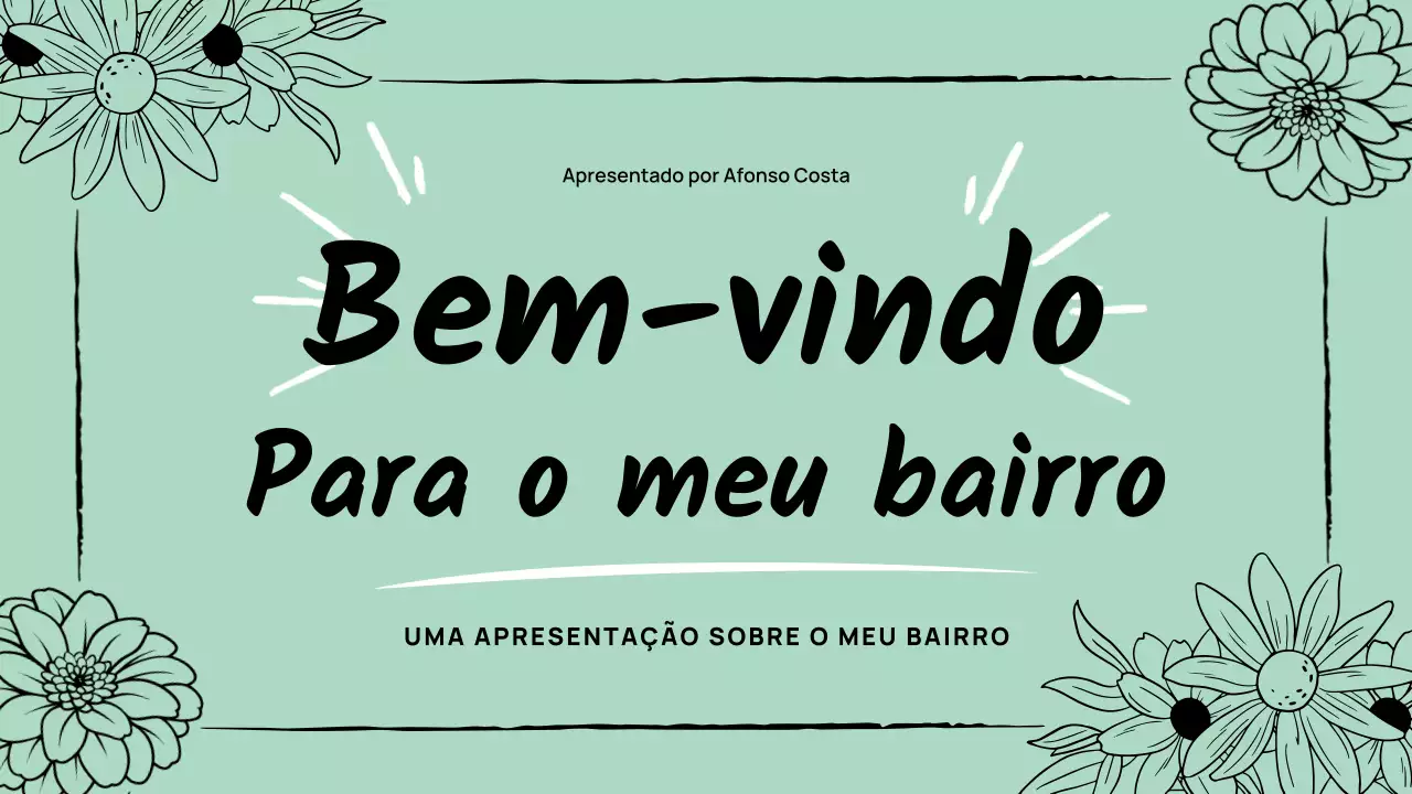 Apresentação do Meu Bairro Floral Simples e Verde