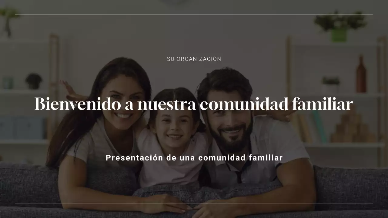 Presentación de la comunidad familiar moderna y sencilla