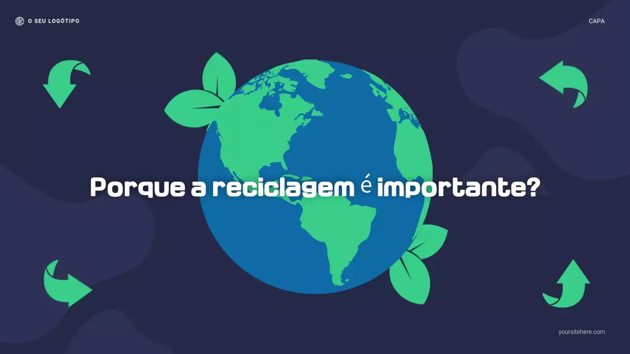 Apresentação "Por que a reciclagem é importante" em azul marinho e verde