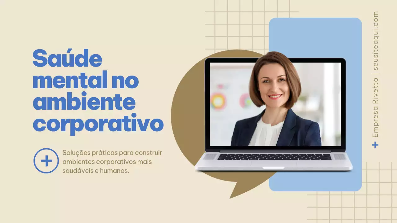 Apresentação Bege e Azul sobre Saúde Mental no Ambiente Corporativo