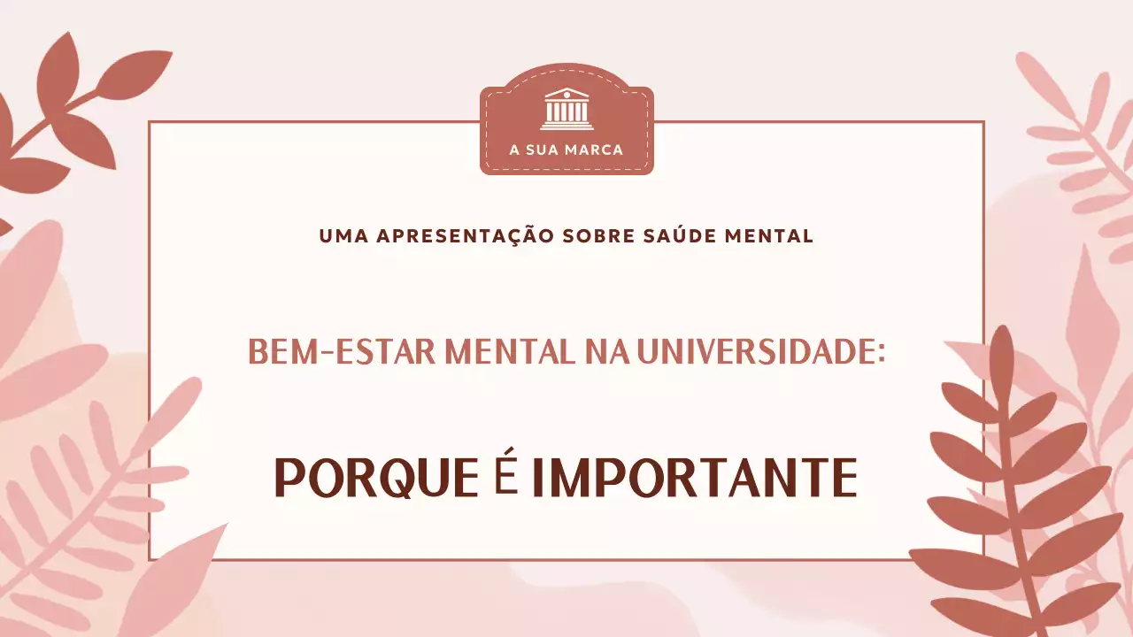 Apresentação sobre Bem-Estar Mental Estético Bege na Faculdade
